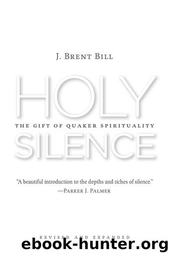 Holy Silence by J. Brent Bill
