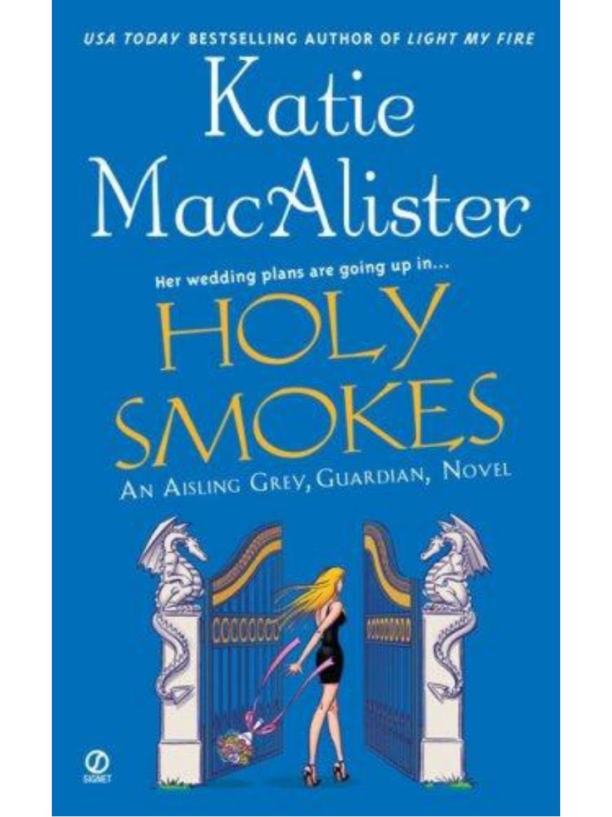 Holy Smokes by Katie MacAlister