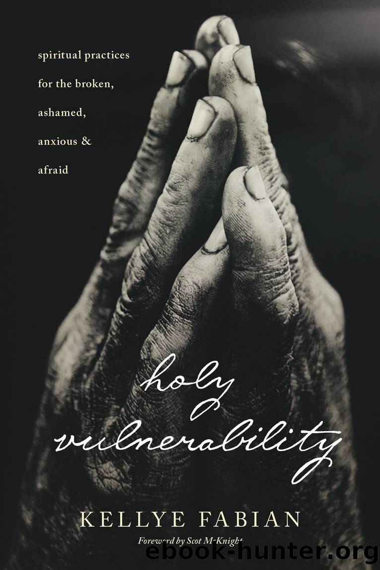 Holy Vulnerability by Kellye Fabian