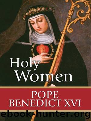 Holy Women by Benedict XVI Pope