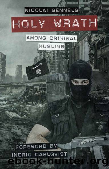 Holy Wrath: Among Criminal Muslims by Nicolai Sennels