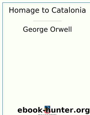 Homage to Catalonia by Orwell George 1903-1950