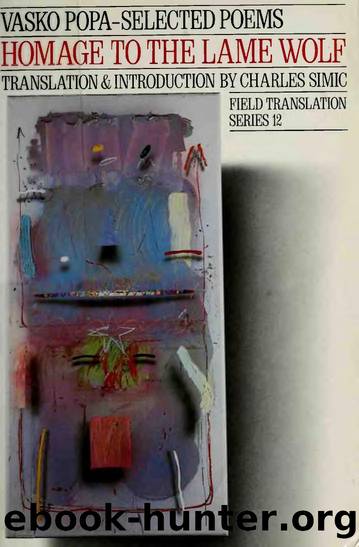 Homage to the lame wolf : selected poems by Popa Vasko