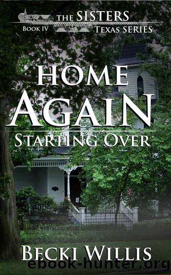 Home Again_Starting Over by Becki Willis