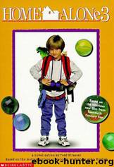Home Alone 3 by Todd Strasser & John Hughes