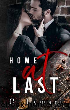 Home At Last : A Second Chance Divorce Romance (Homecoming Book 6) by C. Lymari