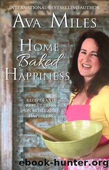 Home Baked Happiness by Ava Miles