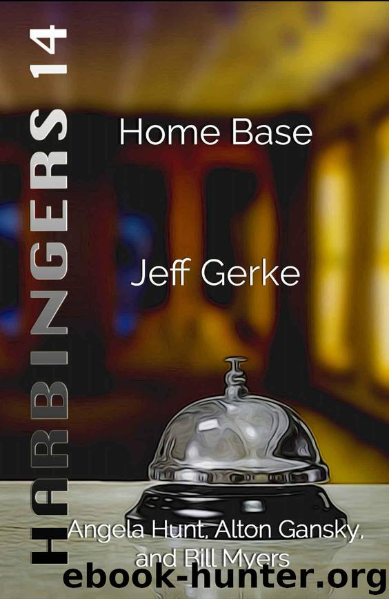 Home Base (Harbingers Book 14) by Gerke Jeff