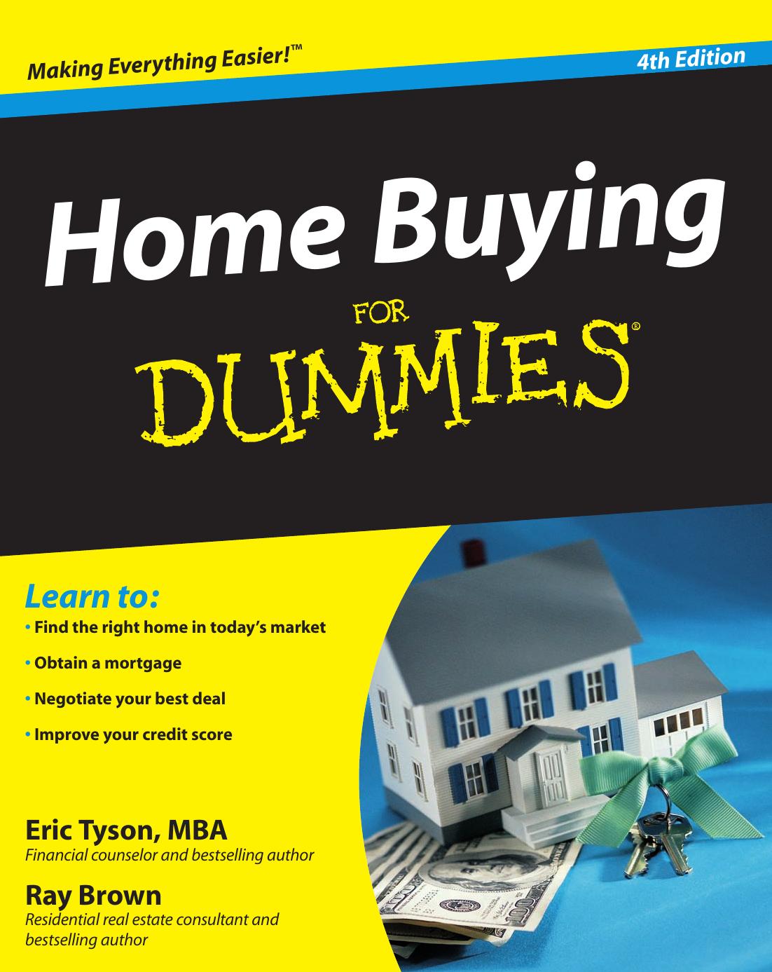 Home Buying For Dummies, 4th Edition by Eric Tyson MBA Ray Brown
