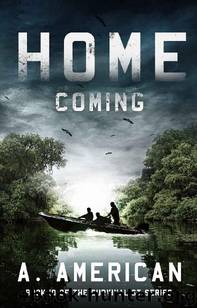 Home Coming (The Survivalist Book 10) by A. American