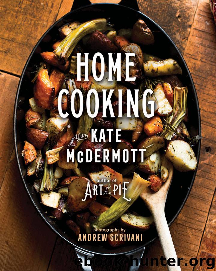 Home Cooking with Kate McDermott by Kate McDermott