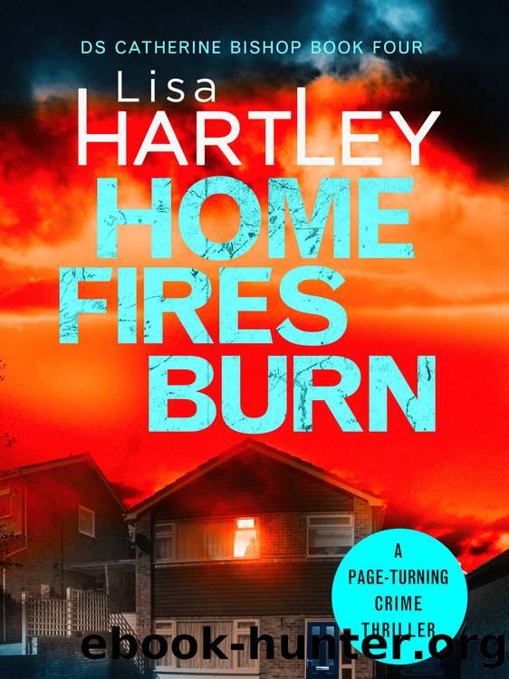 Home Fires Burn by Lisa Hartley