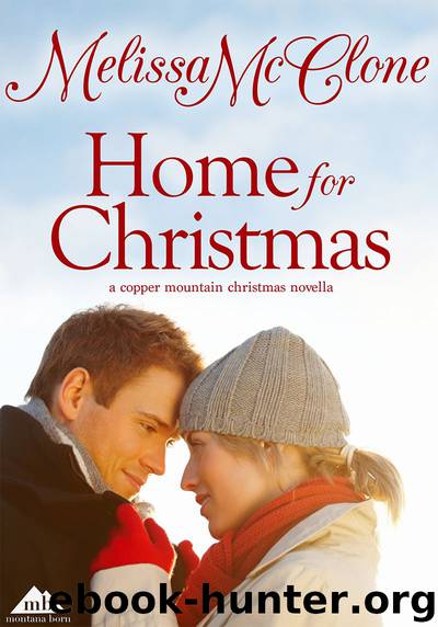 Home For Christmas (A Copper Mountain Christmas) by McClone Melissa