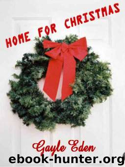 Home For Christmas by Gayle Eden