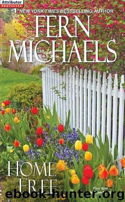 Home Free by Fern Michaels