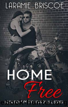 Home Free by Laramie Briscoe