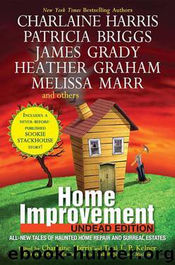 Home Improvement: Undead Edition by Charlaine Harris & Toni L. P. Kelner