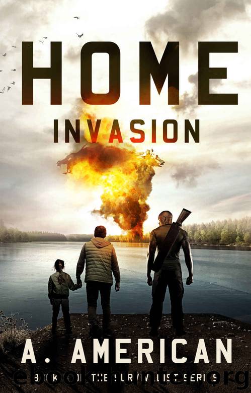 Home Invasion (The Survivalist Series) by A. American