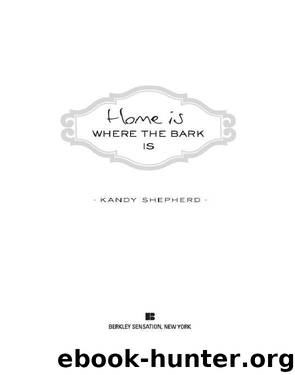 Home Is Where the Bark Is (2010) by Shepherd Kandy
