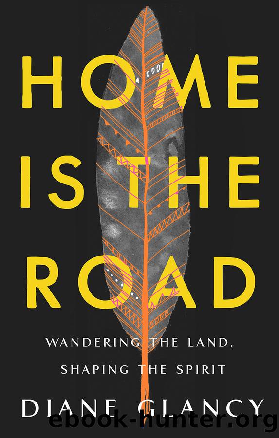 Home Is the Road by Diane Glancy