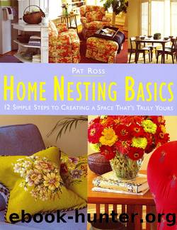 Home Nesting Basics by Pat Ross