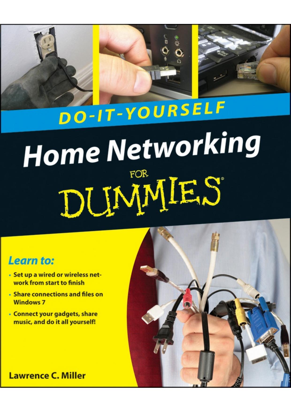 Home Networking Do-It-Yourself For Dummies by Lawrence C. Miller