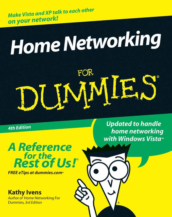 Home Networking for Dummies by Kathy. Ivens