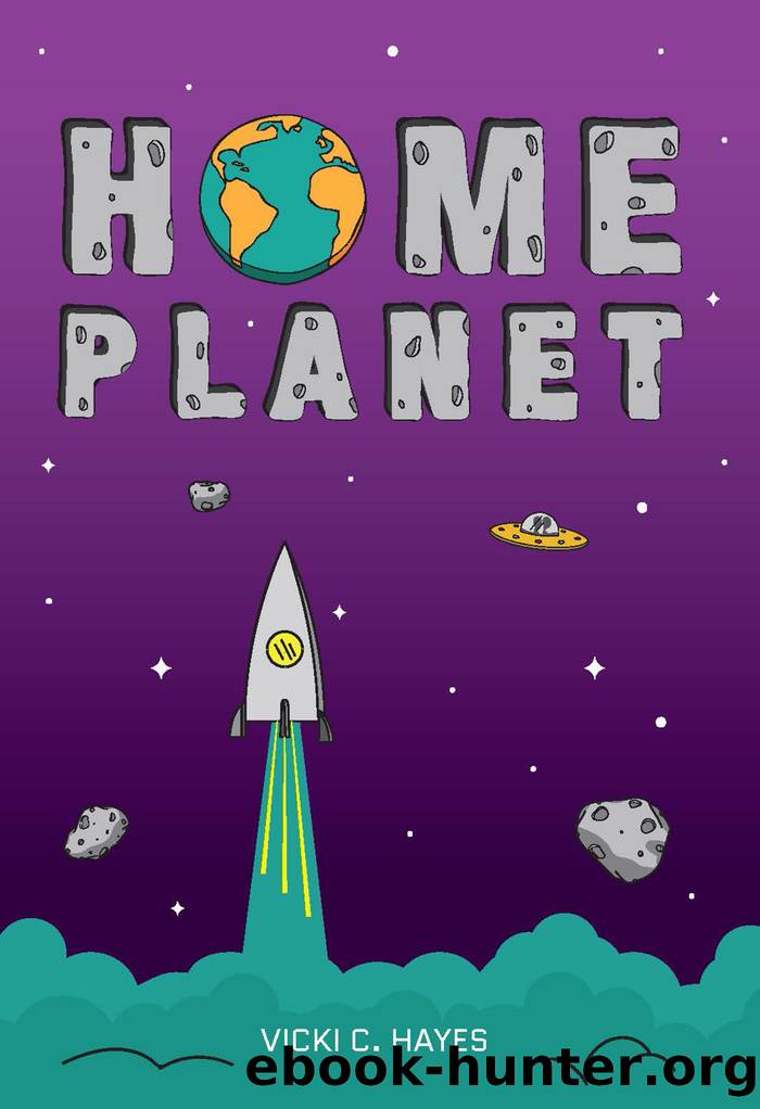Home Planet by Hayes Vicki C