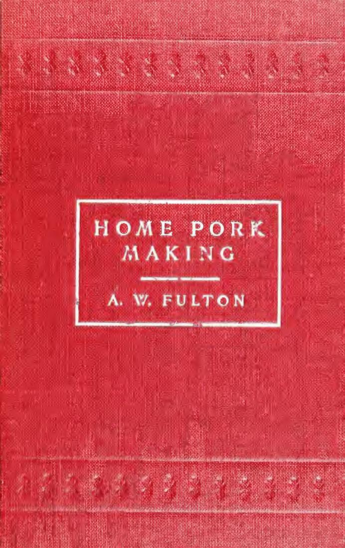 Home Pork Making by Albert Watson Fulton