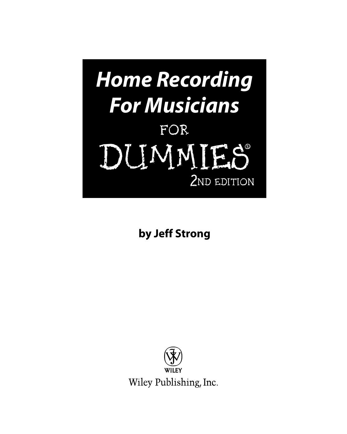 Home Recording For Musicians For Dummies, 2nd Edition by Jeff Strong