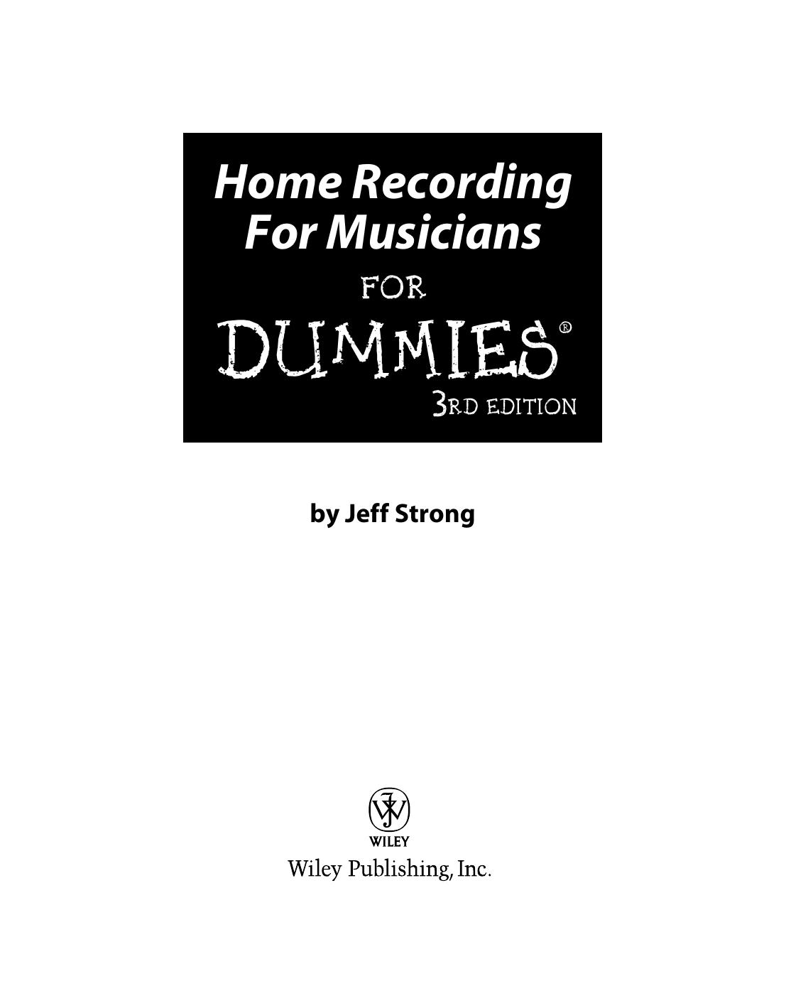 Home Recording For Musicians for Dummies (ISBN by 0470385421)