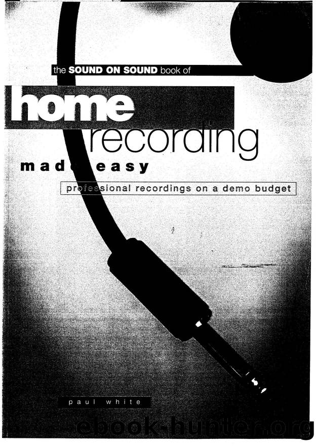 Home Recording Made Easy By Paul White PDF by Unknown
