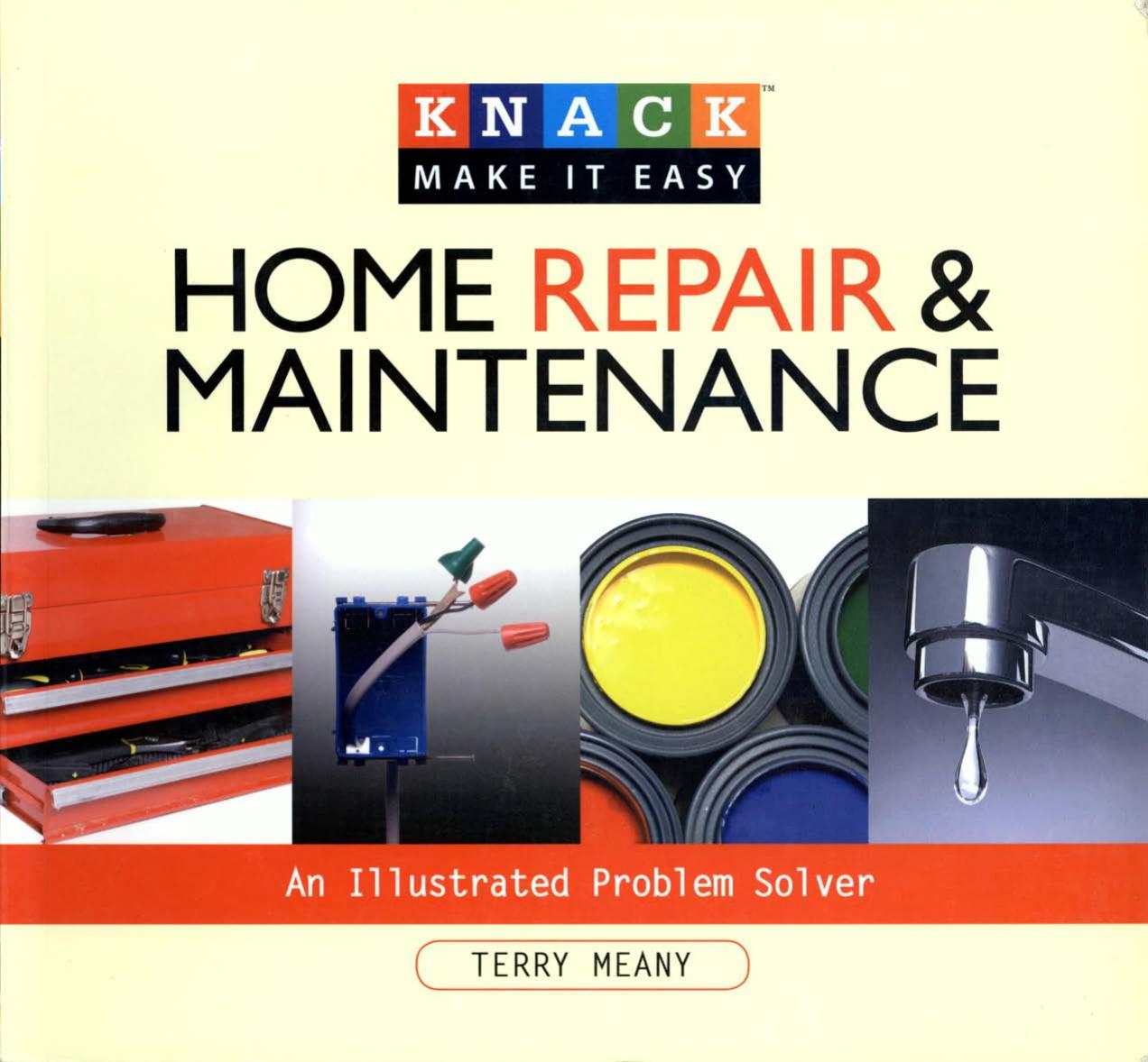Home Repair & Maintenance: An Illustrated Problem Solver by Terry Meany