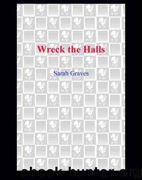 Home Repair is Homicide 5 - Wreck the Halls by Sarah Graves