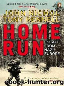 Home Run Escape from Nazi Europe by John Nichol & Tony Rennell