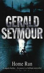 Home Run by Gerald Seymour
