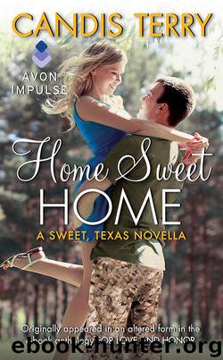 Home Sweet Home (Sweet, Tx. Book 4.5) (Contemporary Romance Novella) by Candis Terry
