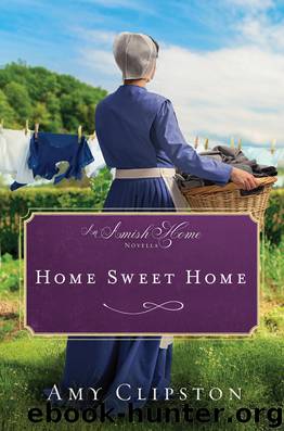 Home Sweet Home by Amy Clipston