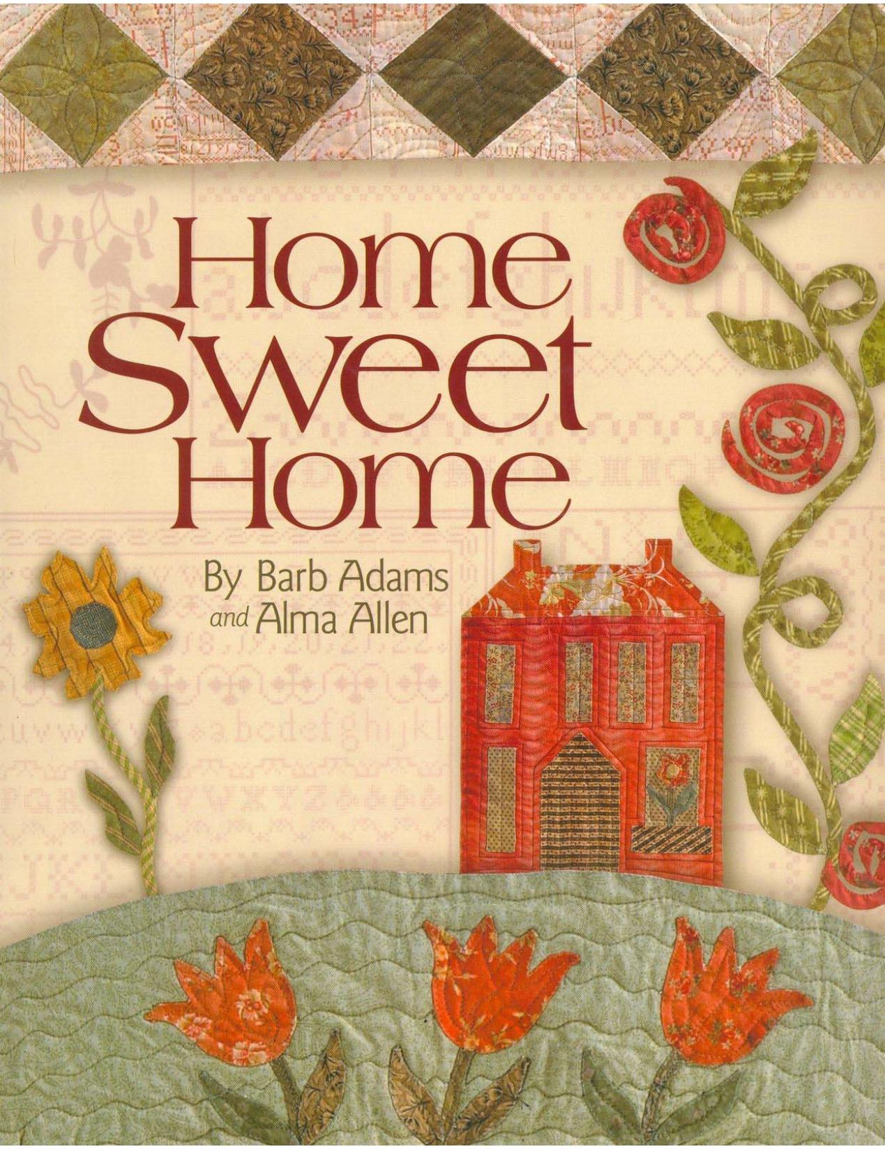 Home Sweet Home by Barb Adams Alma Allen