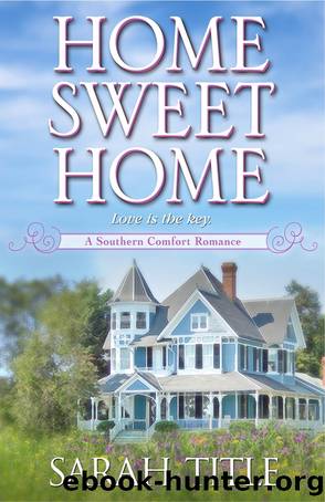 Home Sweet Home by Sarah Title - Southern Comfort 02 - Home Sweet Home