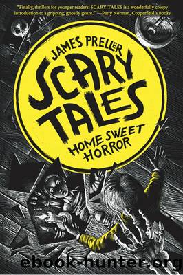 Home Sweet Horror by James Preller