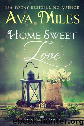 Home Sweet Love by Ava Miles