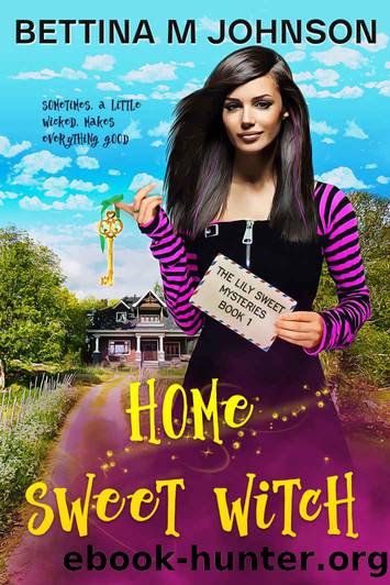 Home Sweet Witch by Bettina M Johnson