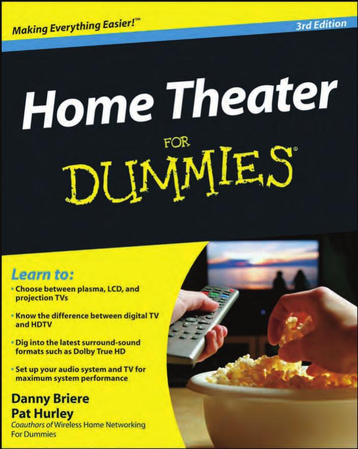 Home Theater For Dummies (For Dummies (Computer Tech)) by Danny Briere Pat Hurley