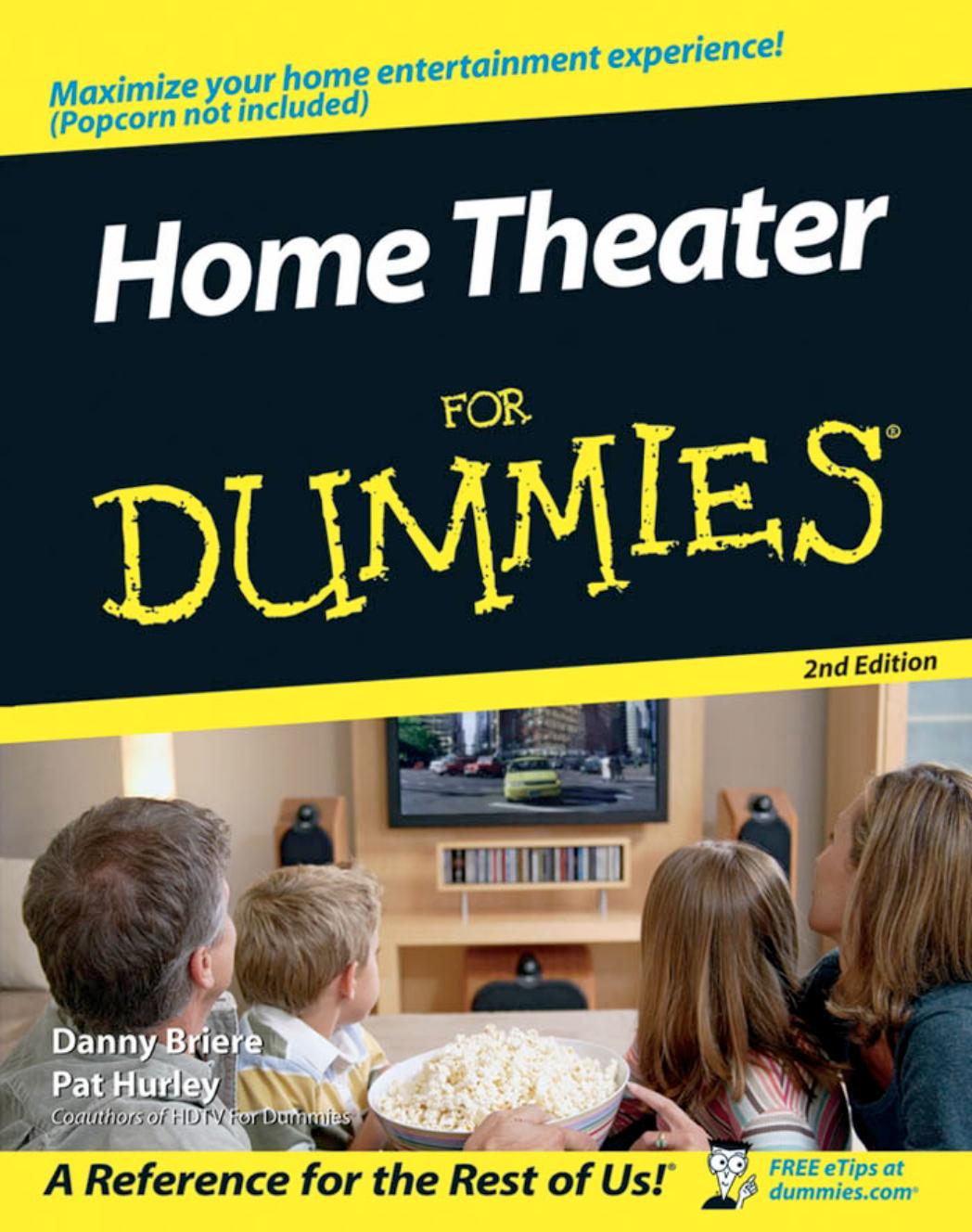 Home Theater for Dummies by Danny Briere Pat Hurley