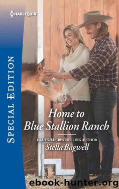 Home To Blue Stallion Ranch (Men 0f The West Book 42) by Stella Bagwell