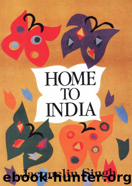 Home To India by Jacquelin Singh