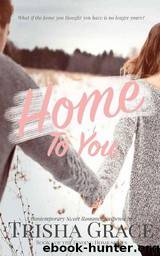Home To You by Trisha Grace