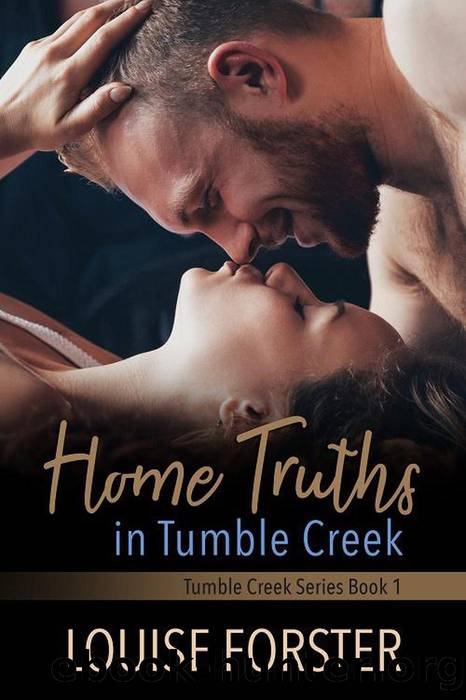 Home Truths in Tumble Creek by Louise Forster