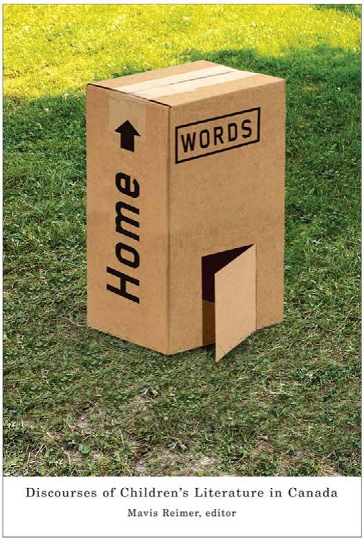 Home Words: Discourses of Children’s Literature in Canada (Studies in Childhood and Family in Canada) by Mavis Reimer